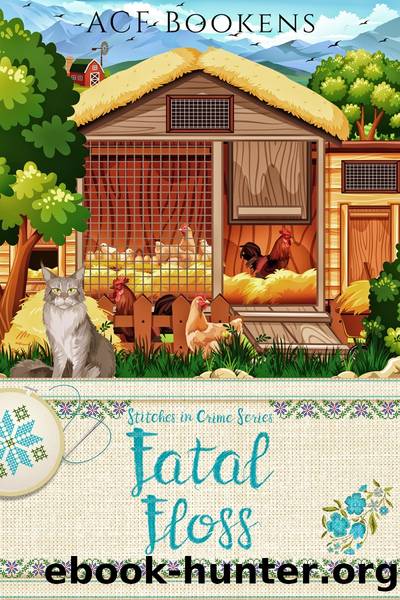 Fatal Floss: Stitches In Crime - Book 8 by ACF Bookens