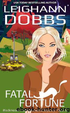 Fatal Fortune (Blackmoore Sisters Mystery Book 8) by Leighann Dobbs