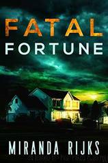 Fatal Fortune by Miranda Rijks
