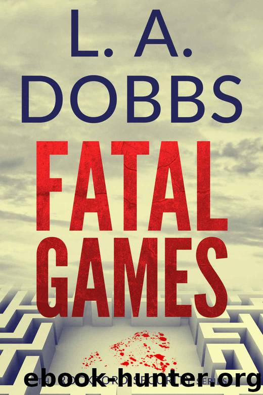 Fatal Games (Rockford Security Series Book 2) by L. A. Dobbs
