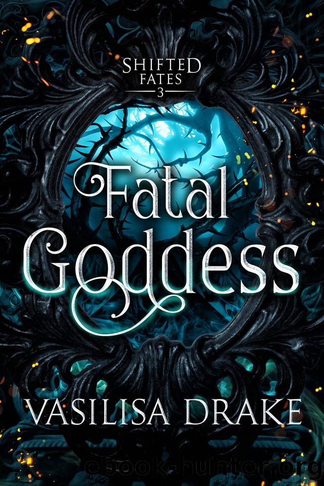 Fatal Goddess (Shifted Fates Book 3) by Vasilisa Drake