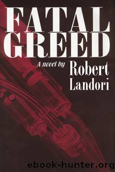 Fatal Greed by Robert Landori
