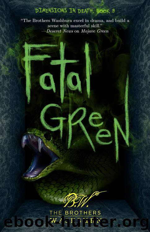 Fatal Green by The Brothers Washburn