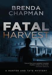 Fatal Harvest by Brenda Chapman