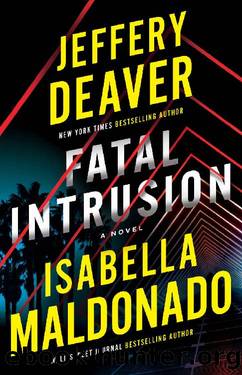 Fatal Intrusion: A Novel (Sanchez & Heron) by Jeffery Deaver & Isabella Maldonado