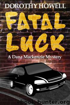 Fatal Luck by Dorothy Howell