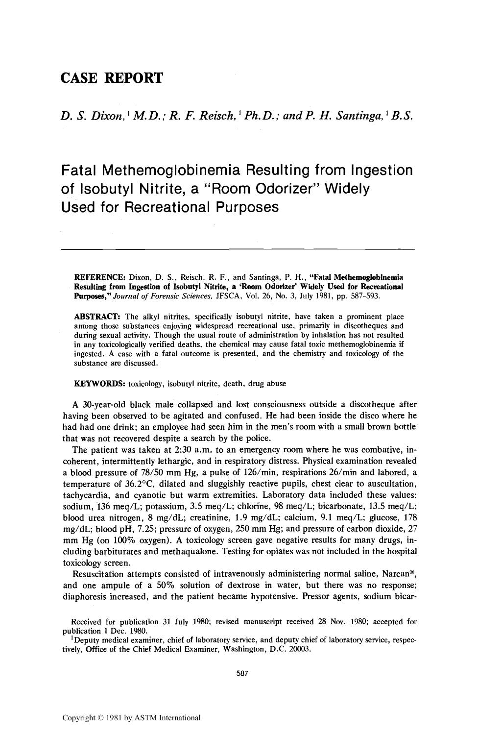 Fatal Methemoglobinemia Resulting from Ingestion of Isobutyl Nitrite, a &lsquo;Room Odorizer&rsquo; Widely Used for Recreational Purposes by Dixon DS Reisch RF Santinga PH