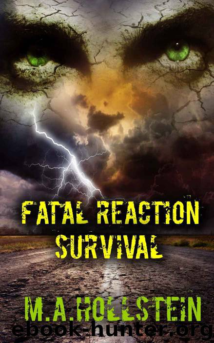 Fatal Reaction, Survival by M A Hollstein