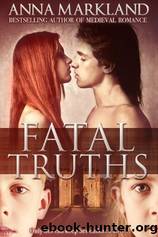 Fatal Truths by Anna Markland