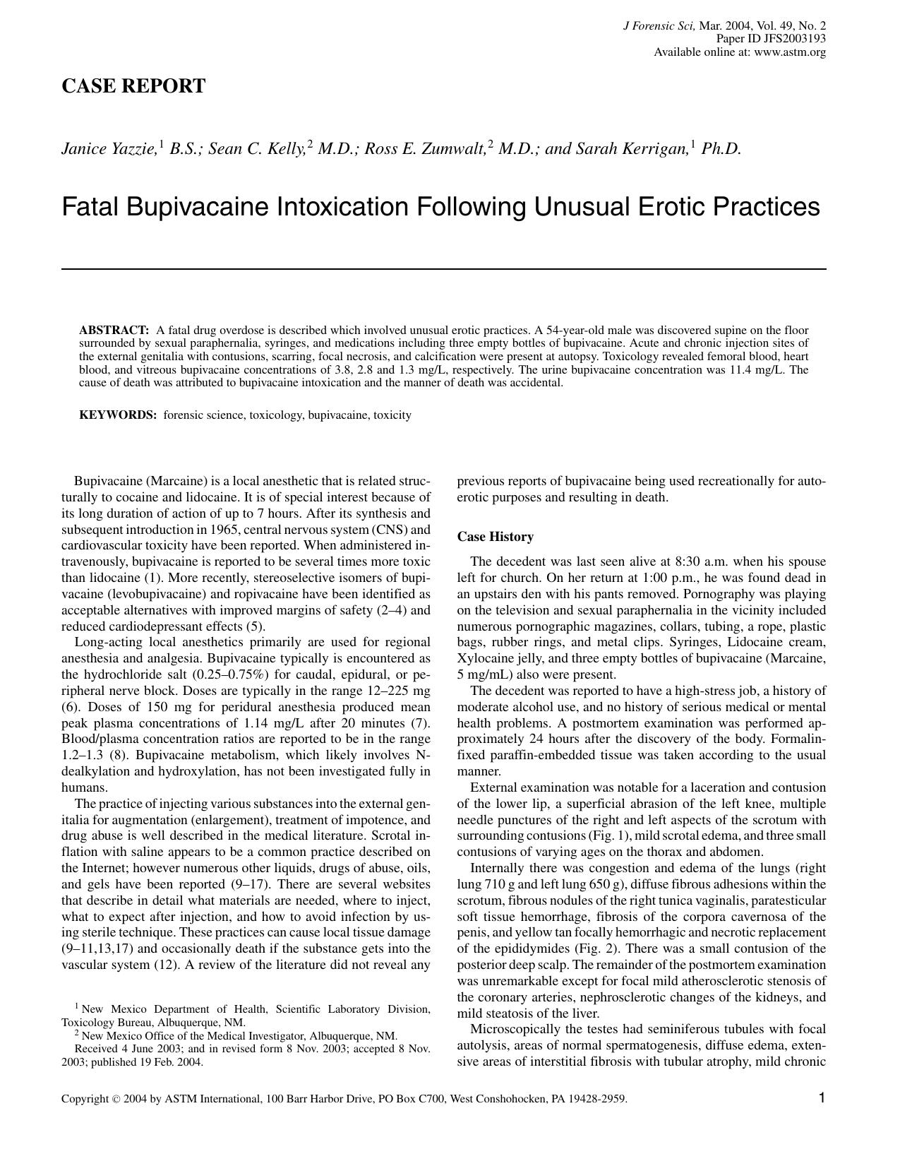 Fatal bupivavaine intoxication following unusual erotic practices by Yazzie J Kelly SC Zumwalt RE Kerrigan S