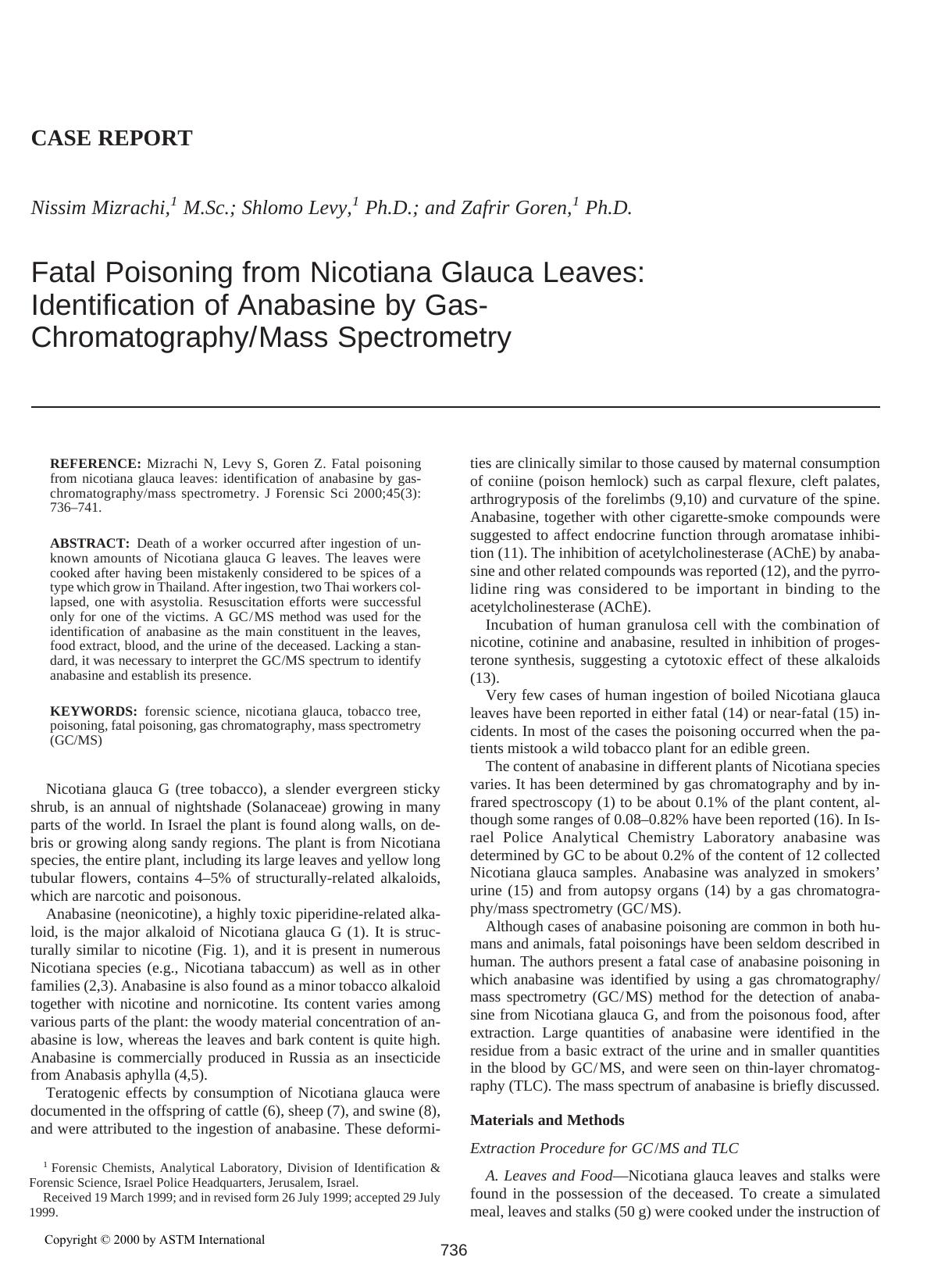 Fatal poisoning from nicotiana glauca leaves: identification of anabasine by gas-chromatographymass spectrometry by Mizrachi N Levy S Goren Z