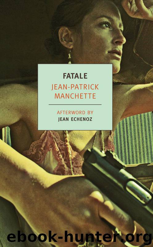 Fatale by Jean-Patrick Manchette