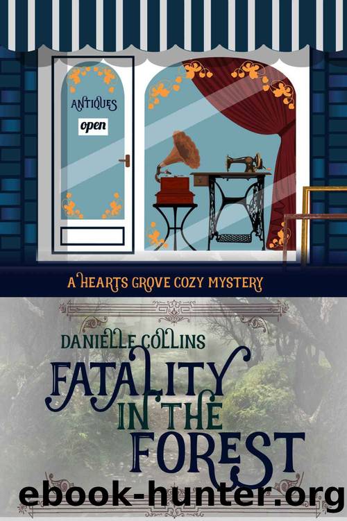 Fatality in the Forest (Hearts Grove Cozy Mystery Book 9) by Danielle Collins