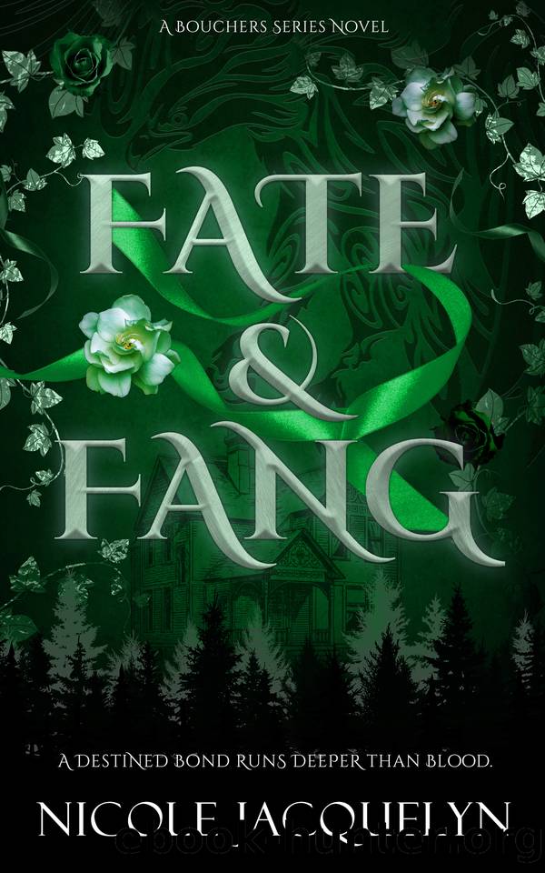 Fate & Fang: A Slow Burn Fated Mates Vampire Romance (The Bouchers Book 3) by Nicole Jacquelyn