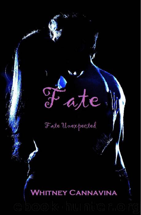 Fate (Fate Unexpected, #1) by Whitney Cannavina
