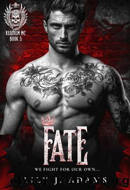 Fate (Requiem MC Romance Series, Book 5) : We Fight For Our Own... by Lily J. Adams