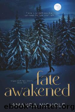 Fate Awakened: Vegas Wolf Pack Series Book Two by Amanda Nichole