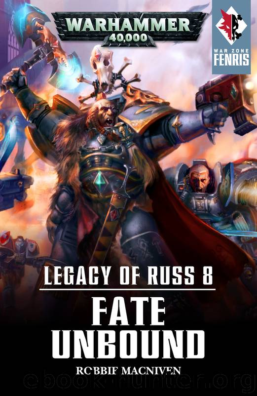 Fate Unbound - Robbie MacNiven by Warhammer 40K