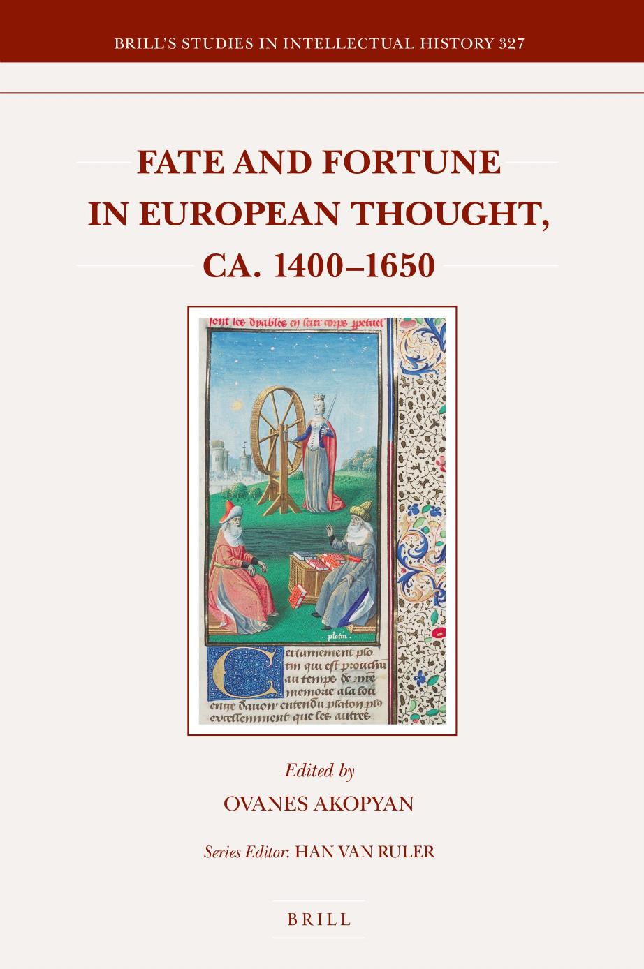 Fate and Fortune in European Thought, ca. 1400-1650 by Ovanes Akopyan (ed.)