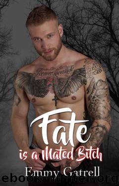 Fate is a Mated Bitch (Lupinski Clan Book 1) by Emmy Gatrell