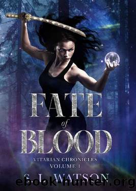 Fate of Blood (Vitarian Chronicles Volume 1) by S.L. Watson
