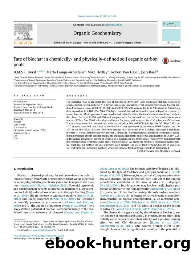 Fate of biochar in chemically- and physically-defined soil organic carbon pools by H.M.S.K. Herath & Marta Camps-Arbestain & Mike Hedley & Robert Van Hale & Joeri Kaal