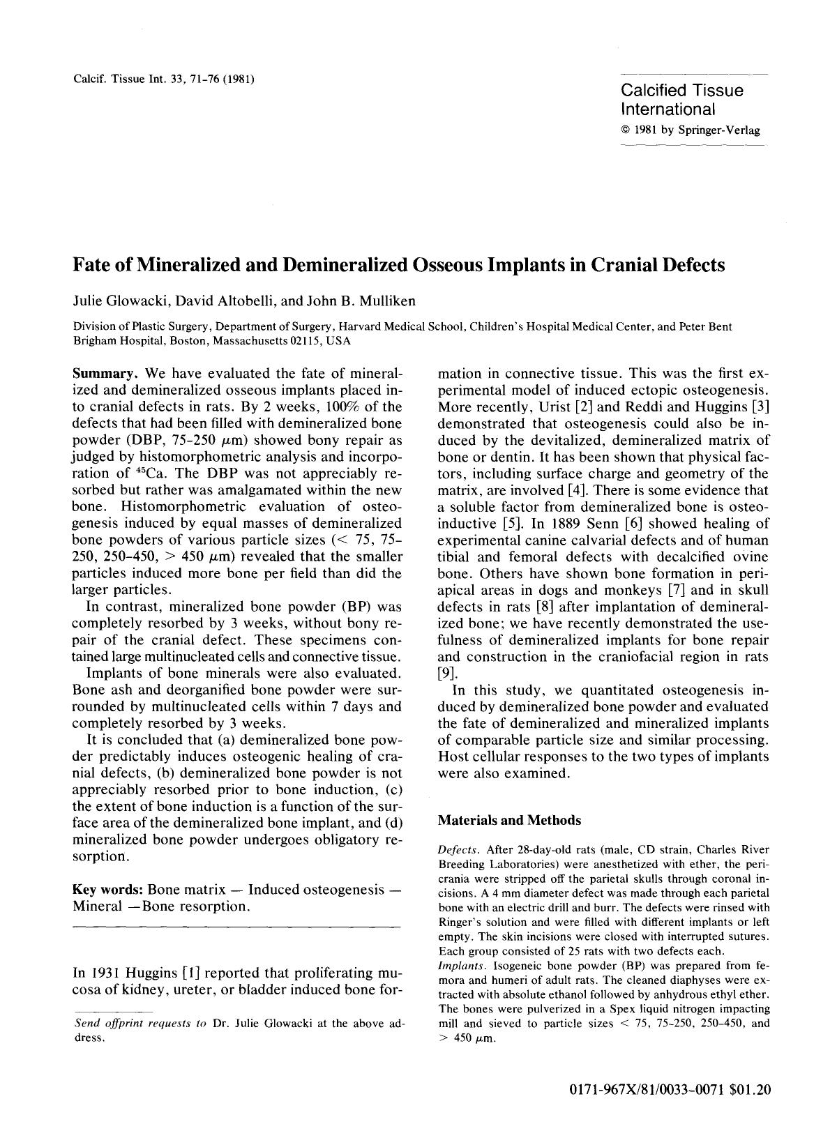 Fate of mineralized and demineralized osseous implants in cranial defects by Unknown