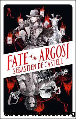 Fate of the Argosi by Sebastien de Castell