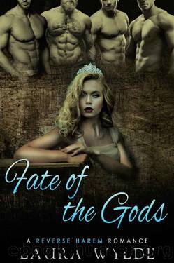 Fate of the Gods_A Reverse Harem Romance by Laura Wylde