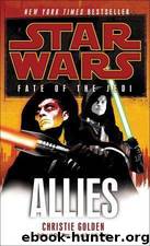 Fate of the Jedi 05: Allies by Christie Golden