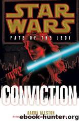 Fate of the Jedi 07: Conviction by Aaron Allston