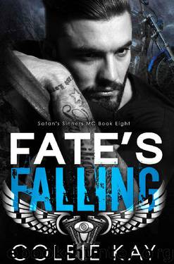 Fate's Falling (Satan's Sinners MC Book 8) by Colbie Kay