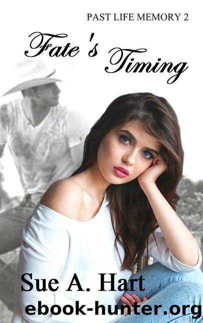 Fate's Timing: Past Life Memory Book 2 by Hart Sue A