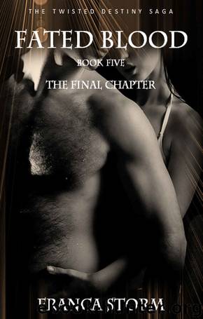 Fated Blood: A paranormal erotic romance series (The Twisted Destiny Saga Book 5) by Franca Storm