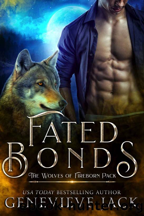 Fated Bonds (The Wolves of Fireborn Pack Book 1) by Genevieve Jack