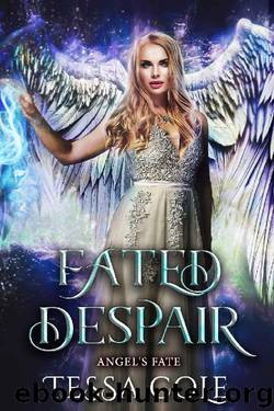 Fated Despair (Angel's Fate Book 4) by Tessa Cole