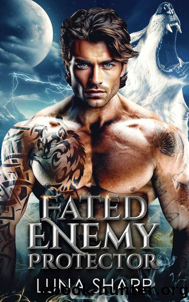Fated Enemy Protector: A Forbidden Werewolf Shifter Romance by Luna Sharp