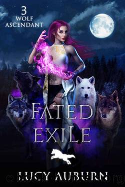 Fated Exile (Wolf Ascendant Book 3) by Lucy Auburn