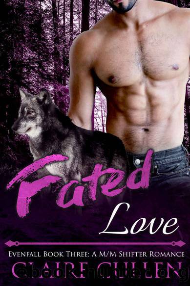 Fated Love: Evenfall Book Three: A MM Shifter Romance by Claire Cullen
