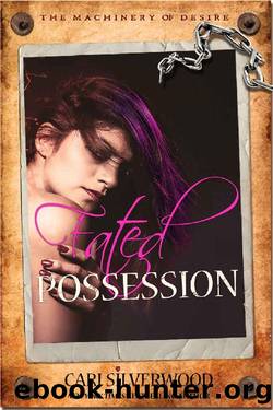 Fated Possession_The Machinery of Desire by Cari Silverwood