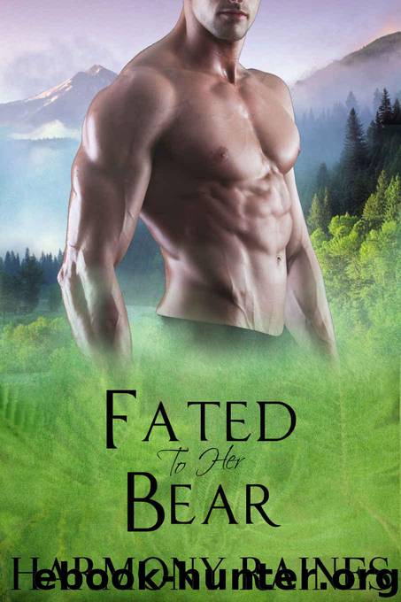 Fated To Her Bear (Bear Bluff Clan Book 5) by Raines Harmony