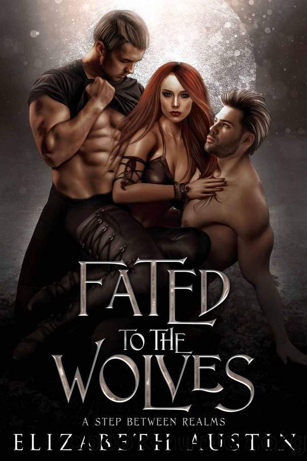 Fated To The Wolves: A MFM Short Story by Austin Elizabeth