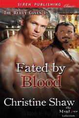 Fated by Blood [The Reilly Coven 1] (Siren Publishing Classic ManLove) by Christine Shaw