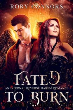 Fated to Burn: An Infernal Reverse Harem Romance by Rory Connors