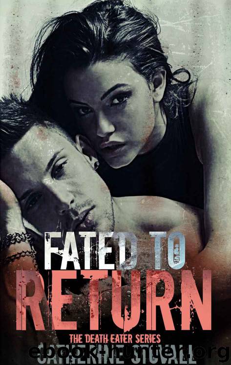 Fated to Return (The Death Eater Series Book 3) by Catherine Stovall
