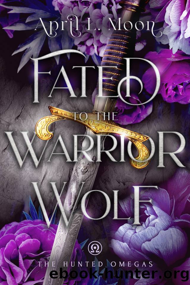 Fated to the Warrior Wolf: A Fated Mates Wolf Shifter Paranormal Romance (The Hunted Omegas Book 3) by April L. Moon