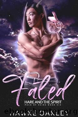 Fated: Hare and the Spirit (Pack of Heirs Book 6) by Hawke Oakley