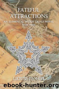 Fateful Attractions by Lucretia Stanhope