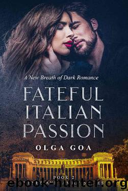 Fateful Italian Passion by Olga GOA