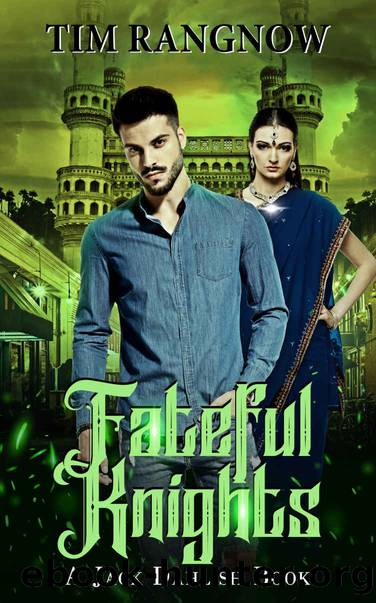 Fateful Knights (Jack Dahlish Book 4) by Tim Rangnow